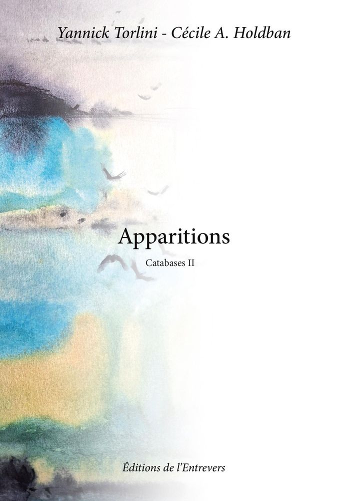 Couverture du livre « Apparitions : catabases II » de Yannick Torlini, librairie Les Contes Infusés à Corte