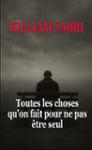 Couverture du livre « Toutes les choses qu'on fait pour ne pas être seul » de Killiam Sabri, librairie Les Contes Infusés à Corte