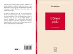 Couverture du livre « L'Orient perdu » de Ella Maryan, librairie Les Contes Infusés à Corte