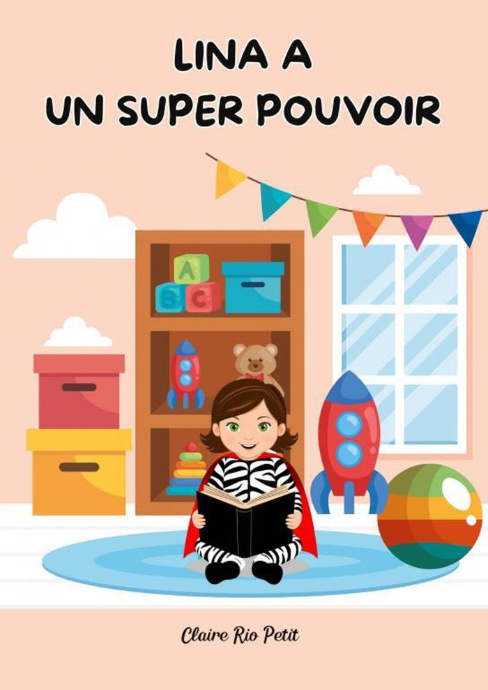 Couverture du livre « LINA A UN SUPER POUVOIR » de Claire Rio Petit, librairie Les Contes Infusés à Corte