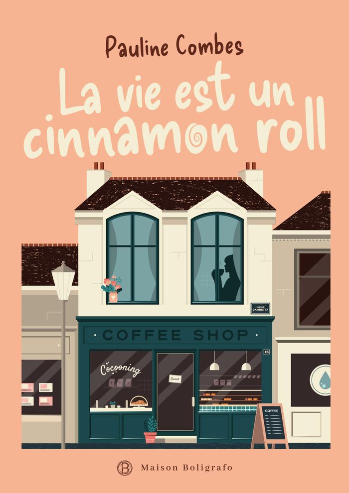 Couverture du livre « La vie est un Cinnamon Roll » de Pauline Combes, librairie Les Contes Infusés à Corte