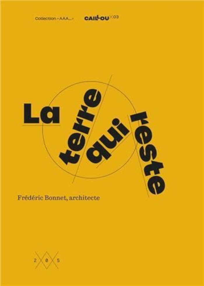 Couverture du livre « La terre qui reste » de Frédéric Bonnet, librairie Les Contes Infusés à Corte