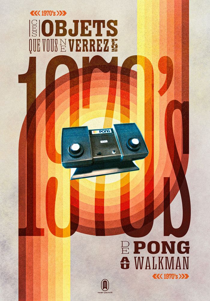 Couverture du livre « CES OBJETS QUE VOUS NE VERREZ PLUS - 1970 OBJETS ICONIQUES », librairie Les Contes Infusés à Corte