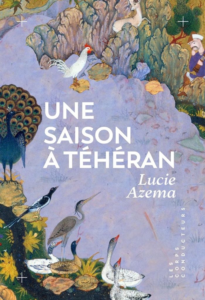 Couverture du livre « Une saison à Téhéran », librairie Les Contes Infusés à Corte