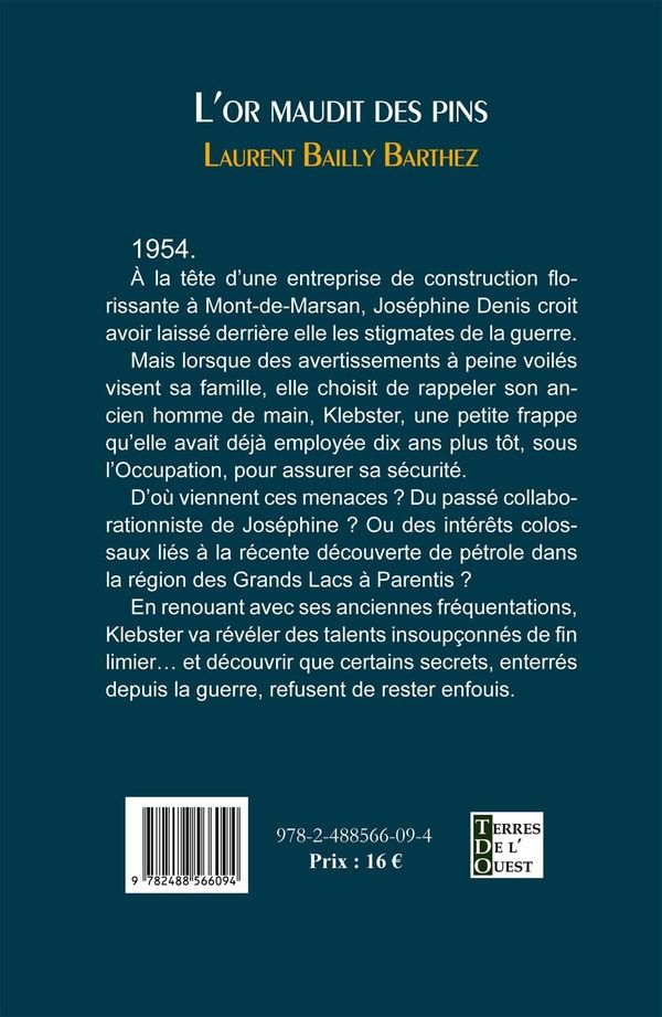 Quatrième de couverture de « L'or maudit des pins : roman »