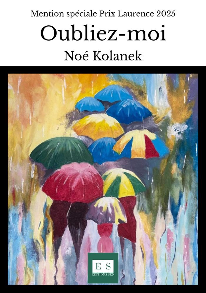 Couverture du livre « Oubliez-moi » de Noé Kolanek, librairie Les Contes Infusés à Corte