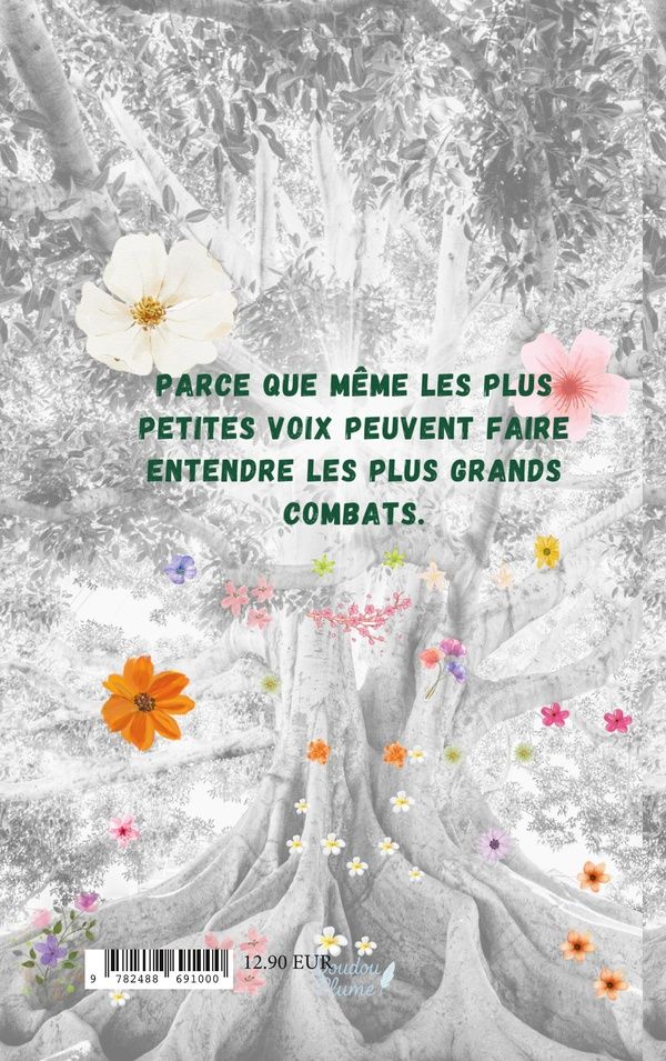Quatrième de couverture de « LA OU LES FILLES ECRIVENT LEUR HISTOIRE - PARCE QUE MEME LES PLUS PETITES VOIX PEUVENT FAIRE ENTENDR »