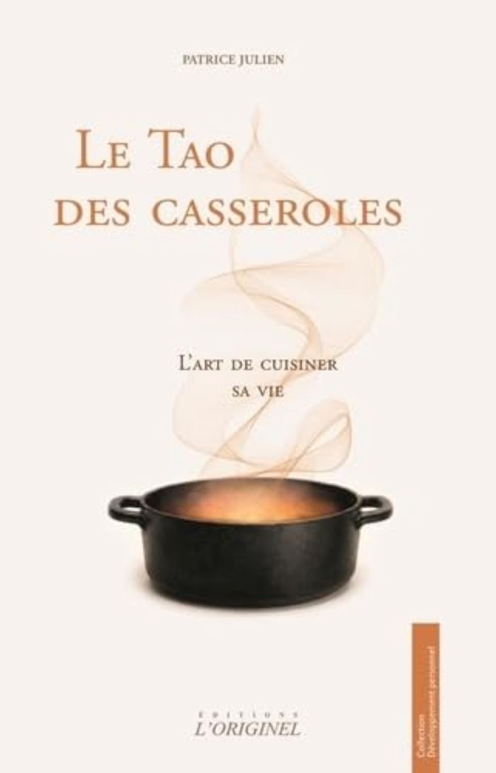Couverture du livre « LE TAO DES CASSEROLES - L'ART DE CUISINER SA VIE », librairie Les Contes Infusés à Corte