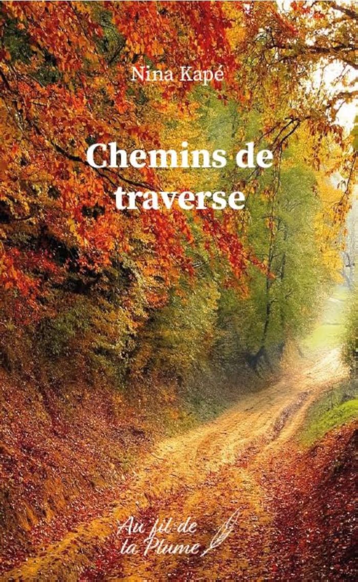 Couverture du livre « Chemins de traverse » de Nina Kapé, librairie Les Contes Infusés à Corte
