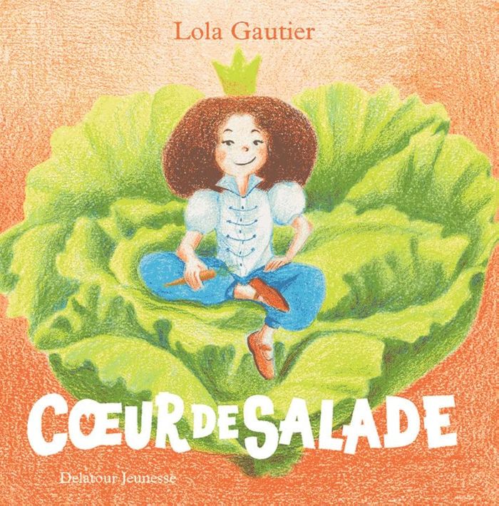 Couverture du livre « COEUR DE SALADE » de Lola Gautier, librairie Les Contes Infusés à Corte