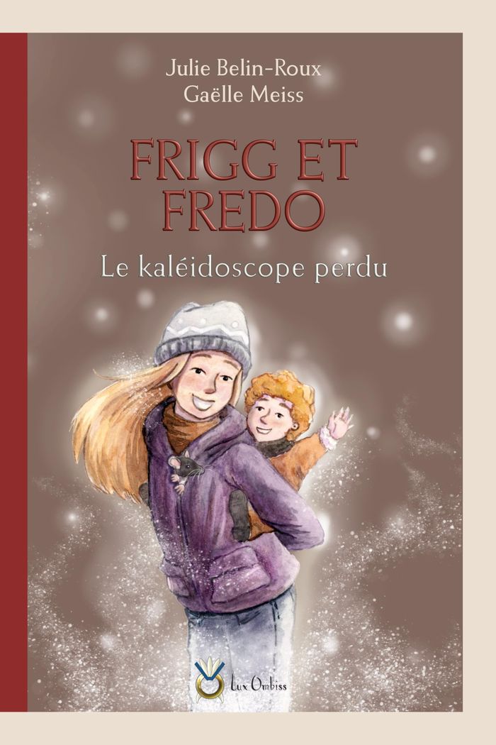 Couverture du livre « FRIGG ET FREDO - LE KALEIDOSCOPE PERDU », librairie Les Contes Infusés à Corte