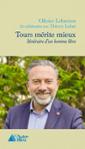 Couverture du livre « Tours mérite mieux : itinéraire d'un homme libre », librairie Les Contes Infusés à Corte
