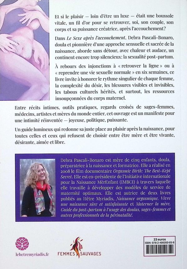 Quatrième de couverture de « Le sexe après l'accouchement : les secrets de l'intimité, du plaisir et du désir après bébé »