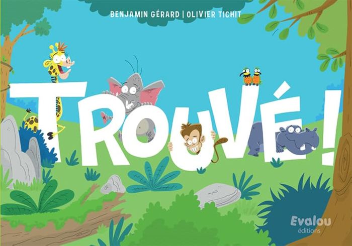 Couverture du livre « Trouvé ! » de Benjamin Gérard, librairie Les Contes Infusés à Corte