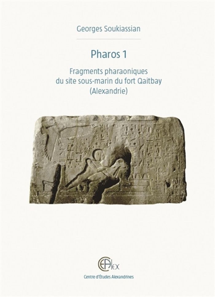 Couverture du livre « PHAROS 1 - FRAGMENTS PHARAONIQUES DU SITE SOUS-MARIN DU FORT QAITBAY (ALEXANDRIE) » de Georges Soukiassian, librairie Les Contes Infusés à Corte