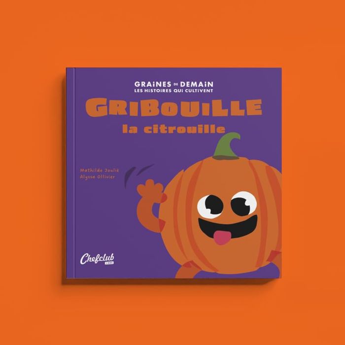 Couverture du livre « Gribouille la citrouille » de Mathilde Joulié, librairie Les Contes Infusés à Corte