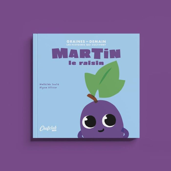 Couverture du livre « Martin le raisin » de Mathilde Joulié, librairie Les Contes Infusés à Corte