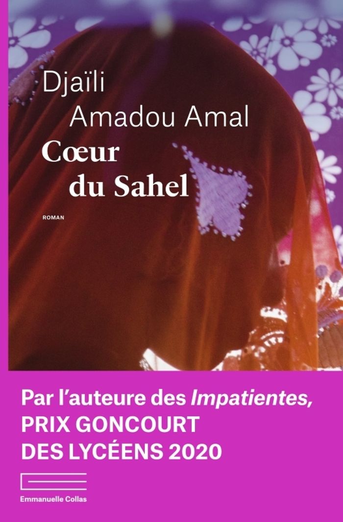 Couverture du livre « Coeur du Sahel : roman » de Djaïli Amadou Amal, librairie Les Contes Infusés à Corte