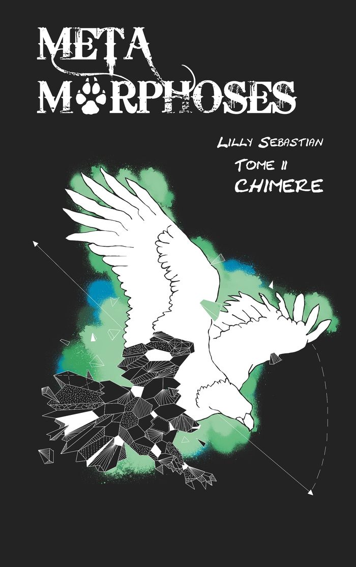 Couverture du livre « METAMORPHOSES - CHIMERE » de Lilly Sebastian, librairie Les Contes Infusés à Corte