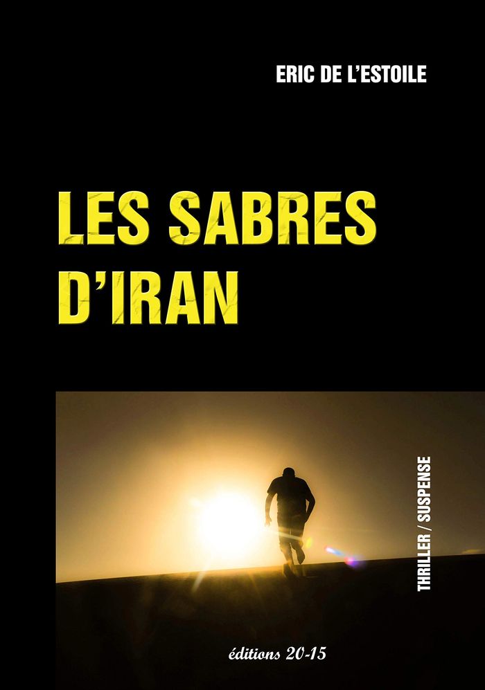 Couverture du livre « LES SABRES D'IRAN », librairie Les Contes Infusés à Corte