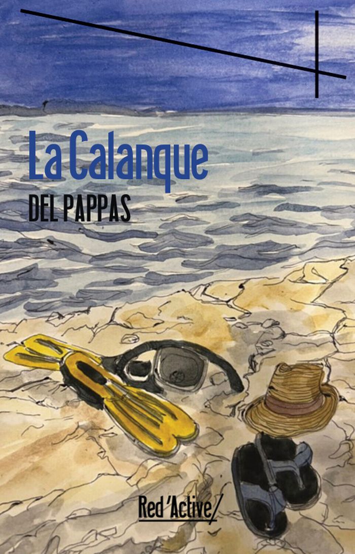 Couverture du livre « La calanque » de Gilles Del Pappas, librairie Les Contes Infusés à Corte