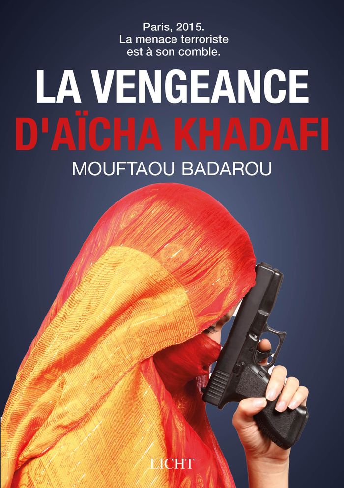 Couverture du livre « La vengeance d'Aïcha Kadhafi » de Mouftaou Badarou, librairie Les Contes Infusés à Corte
