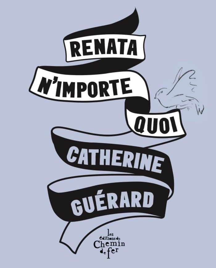 Couverture du livre « Renata n'importe quoi » de Catherine Guérard, librairie Les Contes Infusés à Corte