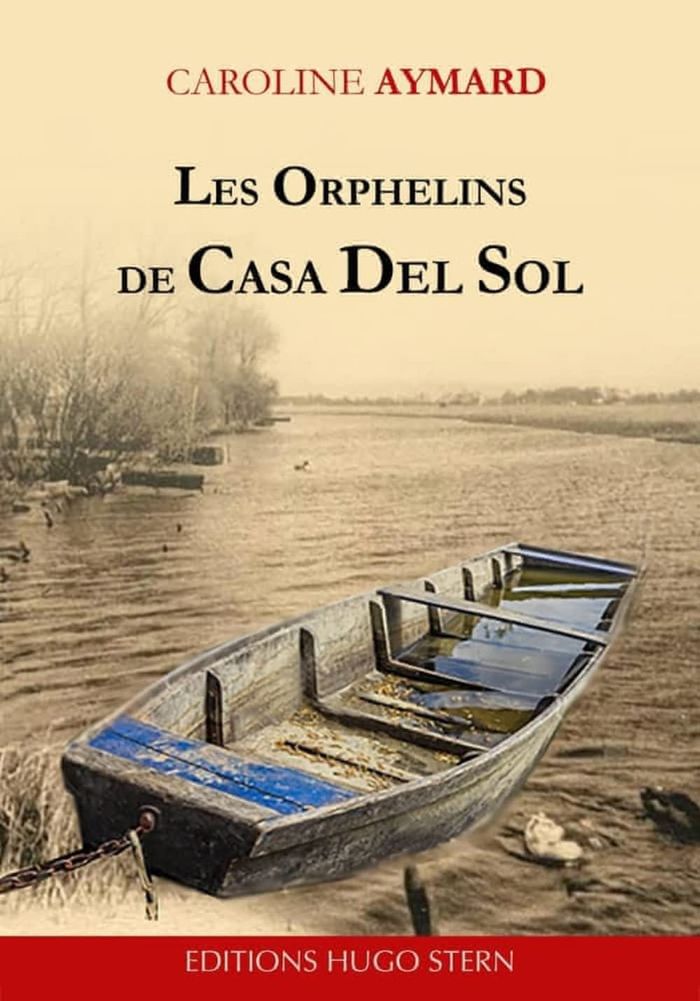 Couverture du livre « LES ORPHELINS DE CASA DEL SOL », librairie Les Contes Infusés à Corte