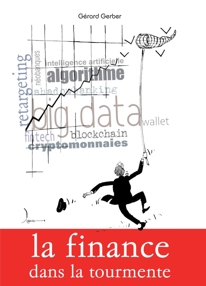 Couverture du livre « LA FINANCE DANS LA TOURMENTE » de Gerard Gerber, librairie Les Contes Infusés à Corte