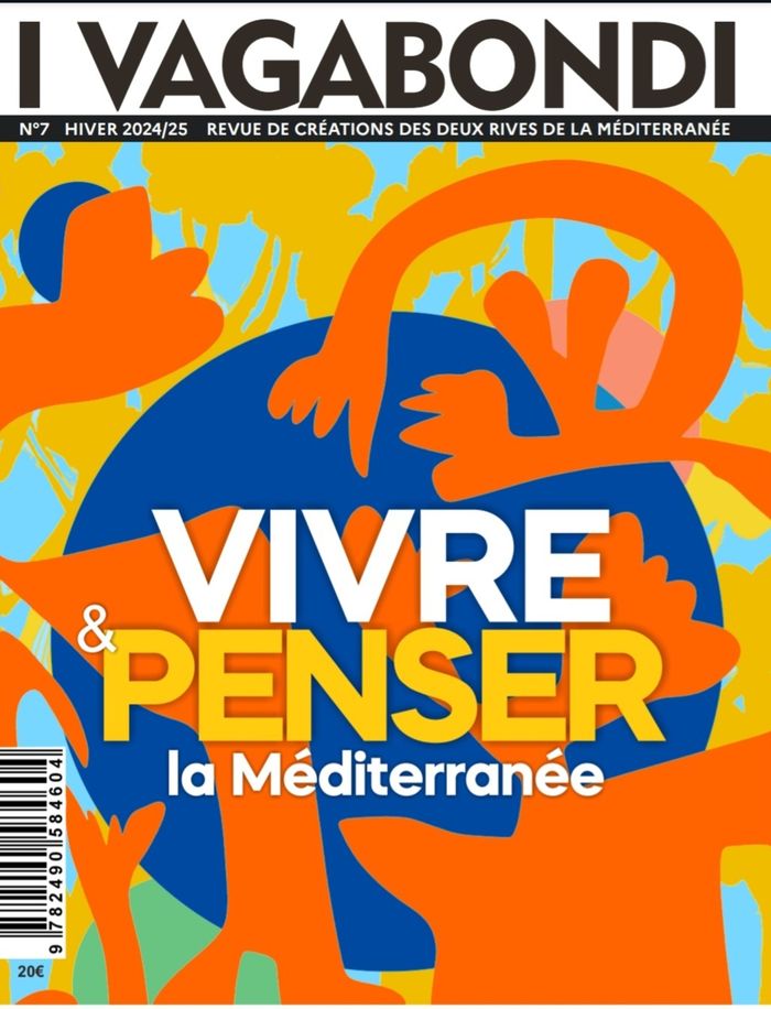 Couverture du livre « I VAGABONDI N 7 - VIVRE ET PENSER LA MEDITERRANEE » de Collectif, librairie Les Contes Infusés à Corte