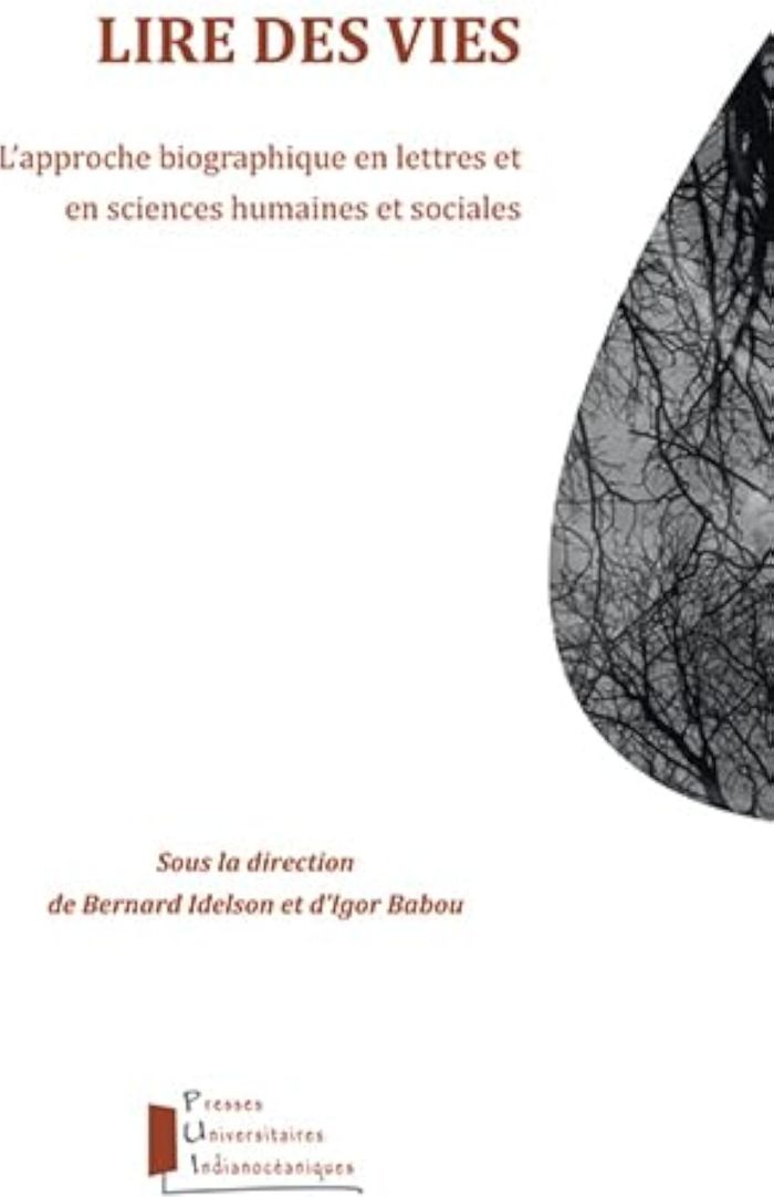 Couverture du livre « LIRE DES VIES - L'APPROCHE BIOGRAPHIQUE EN LETTRES ET EN SCIENCES HUMAINES ET SOCIALES », librairie Les Contes Infusés à Corte