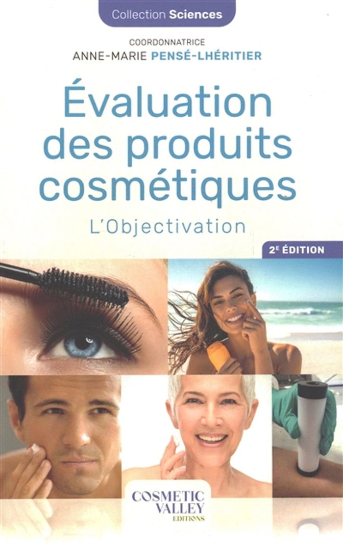 Couverture du livre « Évaluation des produits cosmétiques : l'objectivation », librairie Les Contes Infusés à Corte