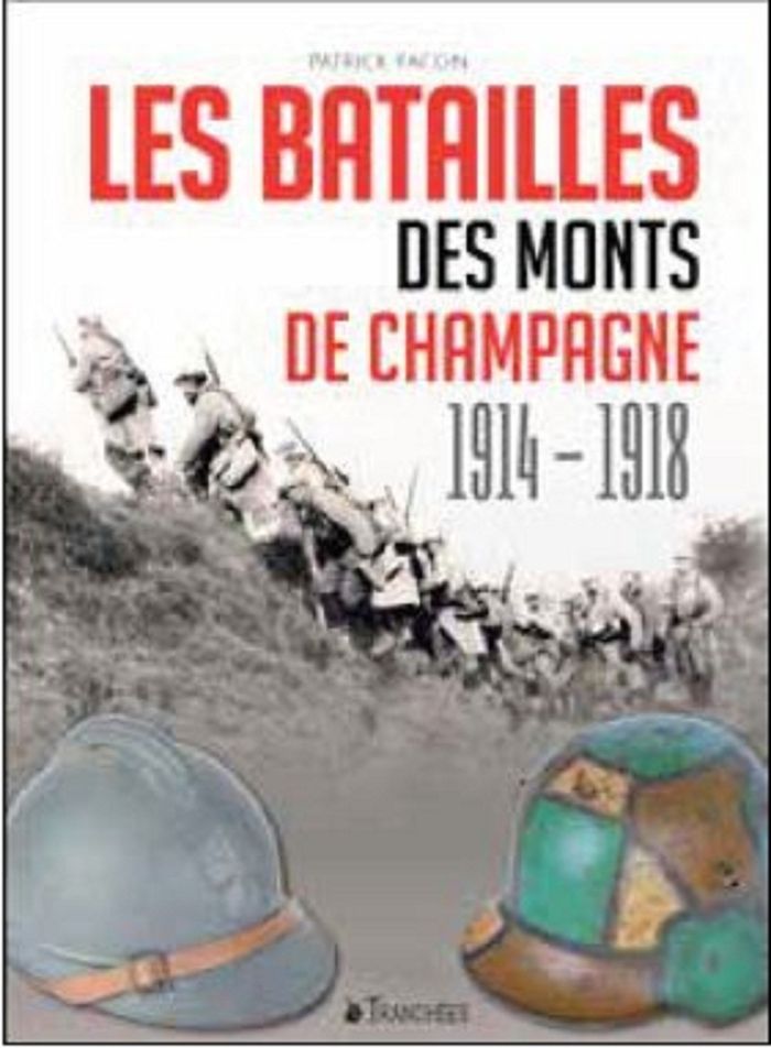 Couverture du livre « LES BATAILLES DES MONTS DE CHAMPAGNE 1914-1918 » de Patrick Facon, librairie Les Contes Infusés à Corte