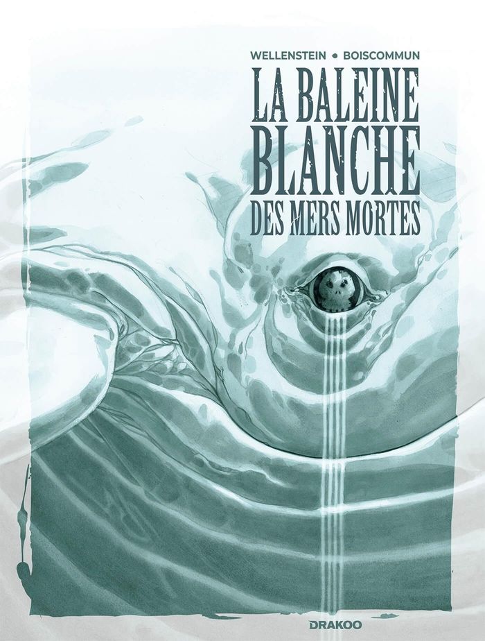 Couverture du livre « La baleine blanche des mers mortes », librairie Les Contes Infusés à Corte