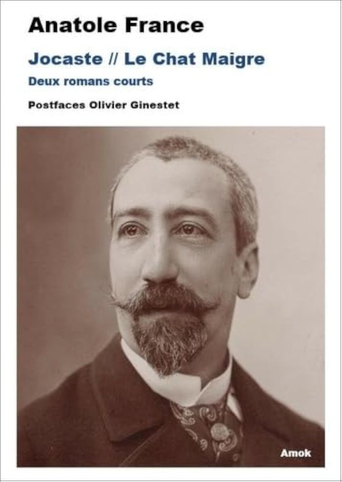 Couverture du livre « Jocaste // Le chat maigre : deux romans courts » de Anatole France, librairie Les Contes Infusés à Corte