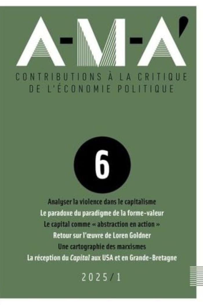 Couverture du livre « A-M-A' 6 : CONTRIBUTIONS A LA CRITIQUE DE L'ECONOMIE POLITIQUE », librairie Les Contes Infusés à Corte