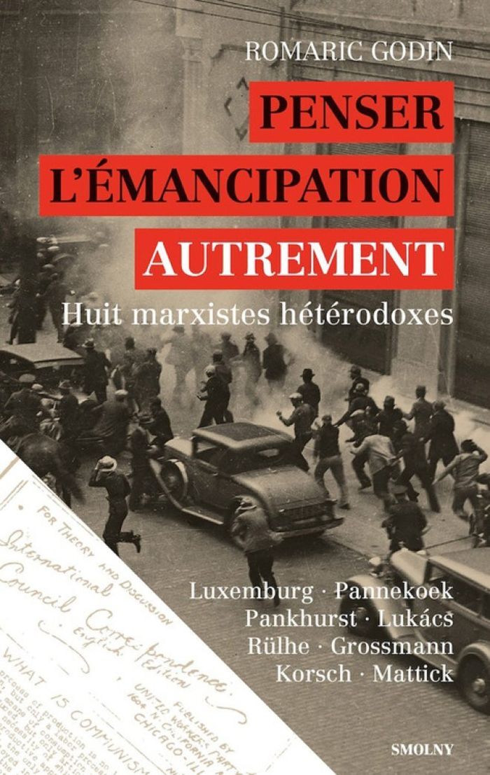 Couverture du livre « Penser l'émancipation, autrement : huit marxistes hétérodoxes » de Romaric Godin, librairie Les Contes Infusés à Corte