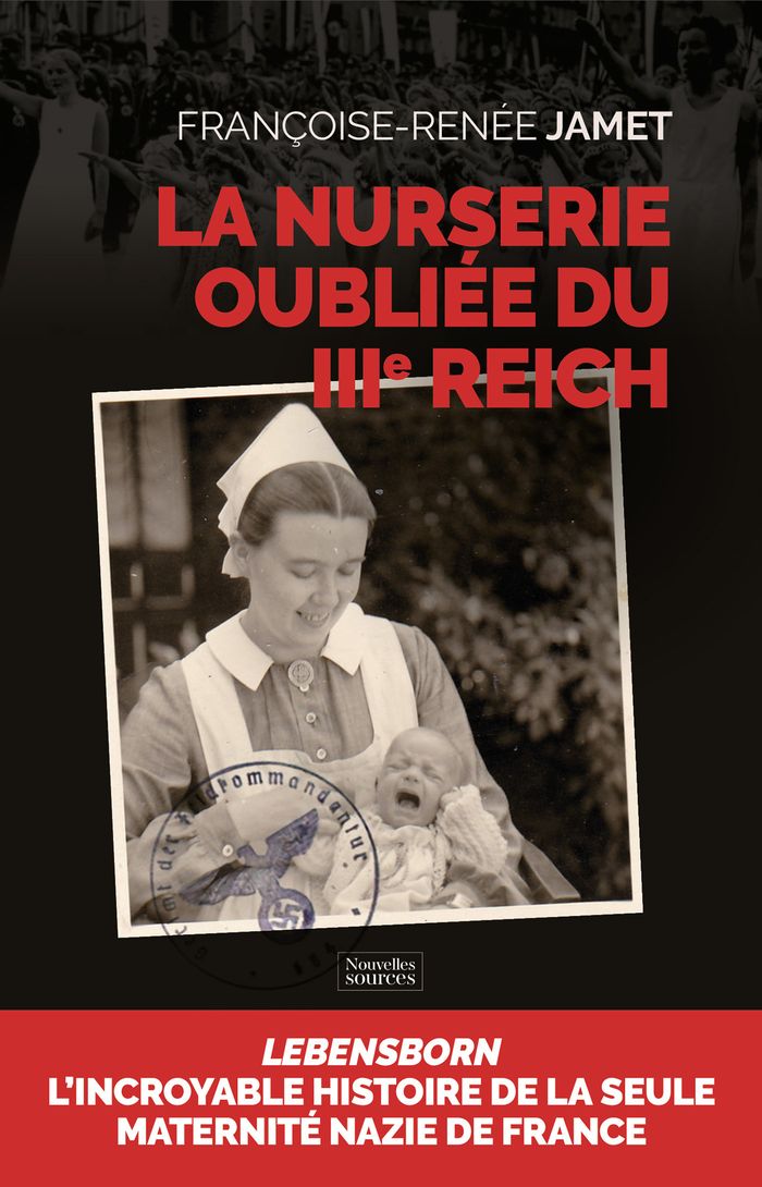 Couverture du livre « La nurserie oubliée du IIIe Reich » de Françoise-Renée Jamet, librairie Les Contes Infusés à Corte