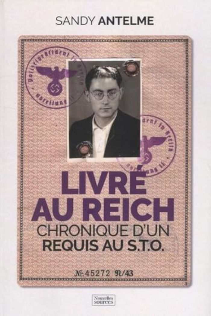 Couverture du livre « Livré au Reich : chronique d'un requis au STO » de Sandy Antelme, librairie Les Contes Infusés à Corte