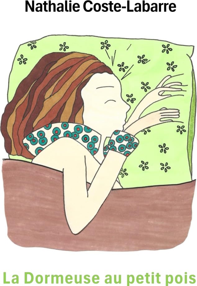 Couverture du livre « La dormeuse au petit pois » de Nathalie Coste-Labarre, librairie Les Contes Infusés à Corte