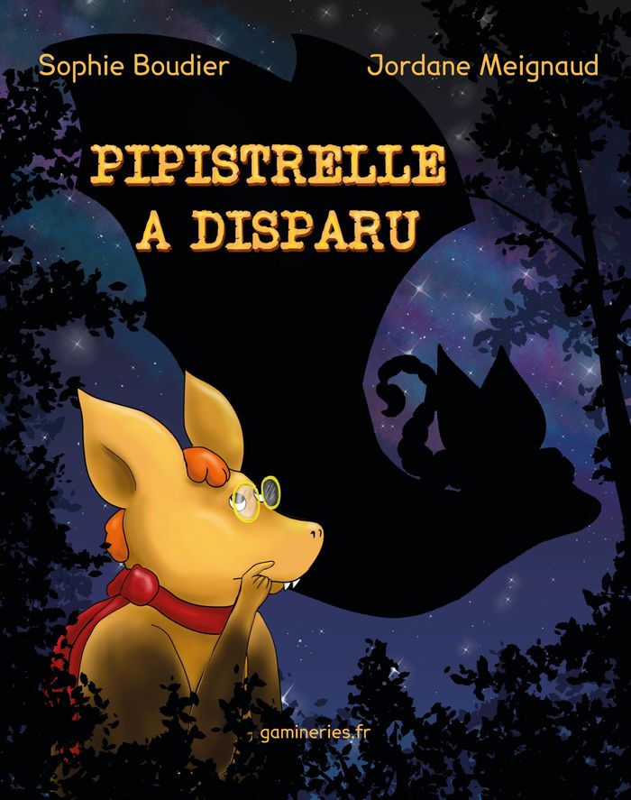 Couverture du livre « Pipistrelle a disparu » de Sophie Boudier, librairie Les Contes Infusés à Corte