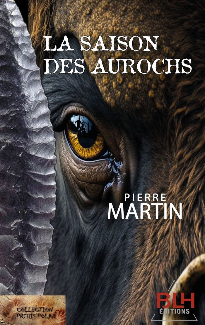 Couverture du livre « La saison des Aurochs » de Pierre Martin, librairie Les Contes Infusés à Corte