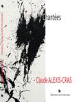Couverture du livre « Chantées » de Claude Alexis-Cras, librairie Les Contes Infusés à Corte
