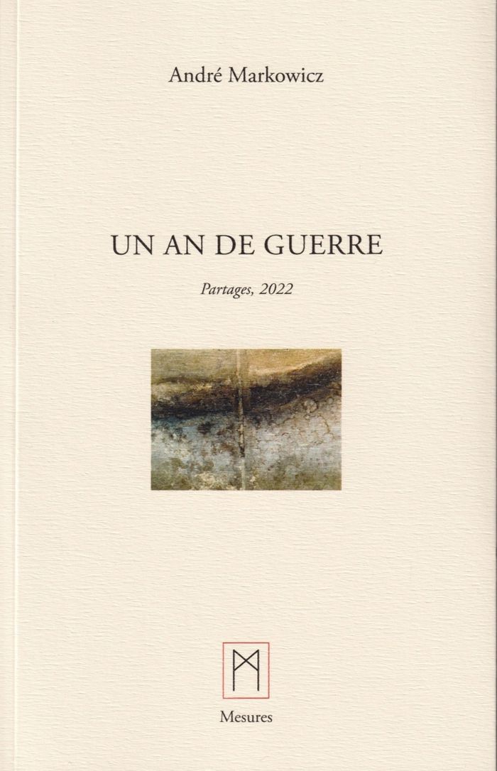 Couverture du livre « Un an de guerre : 2022 » de André Markowicz, librairie Les Contes Infusés à Corte