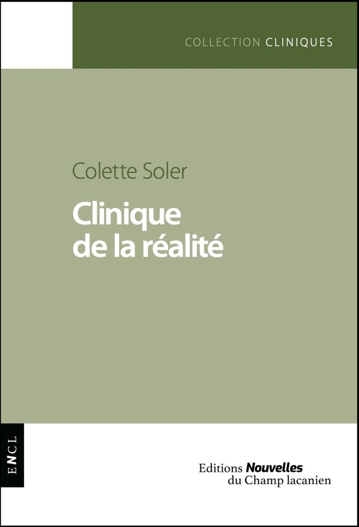 Couverture du livre « Clinique de la réalité » de Colette Soler, librairie Les Contes Infusés à Corte