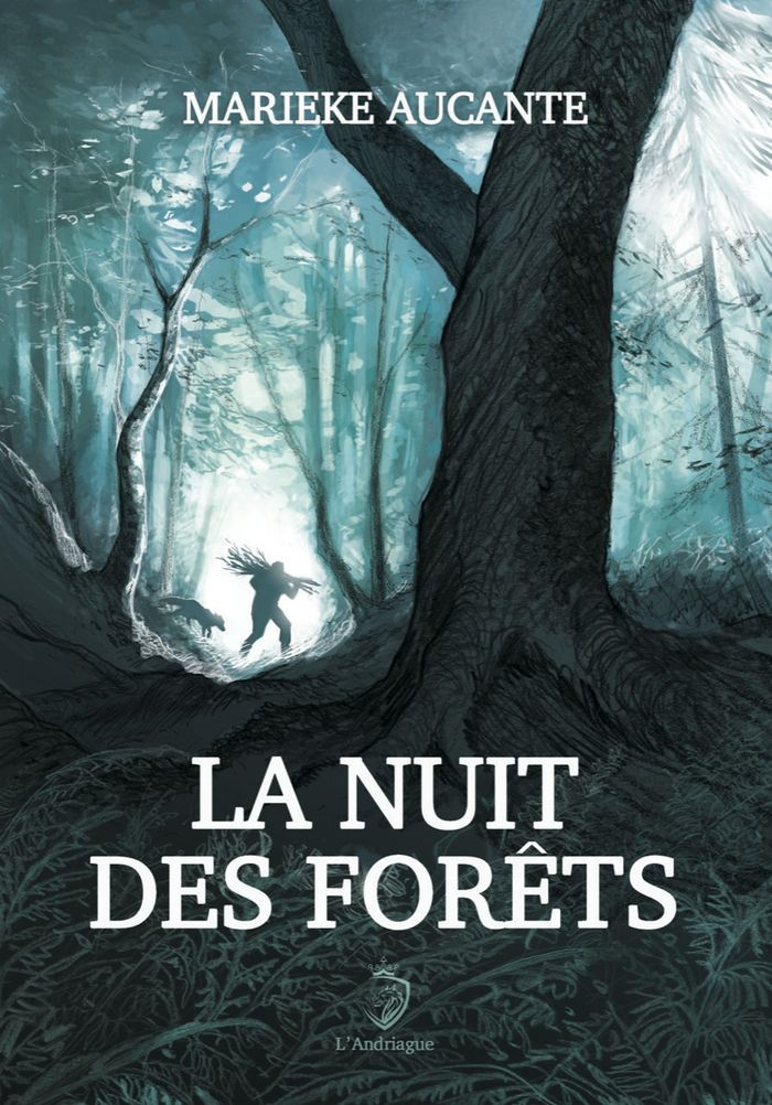 Couverture du livre « La nuit des forêts » de Marieke Aucante, librairie Les Contes Infusés à Corte