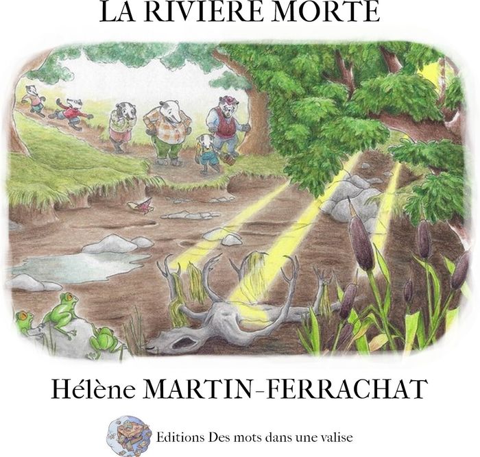 Couverture du livre « La rivière morte » de Hélène Martin-Ferrachat, librairie Les Contes Infusés à Corte