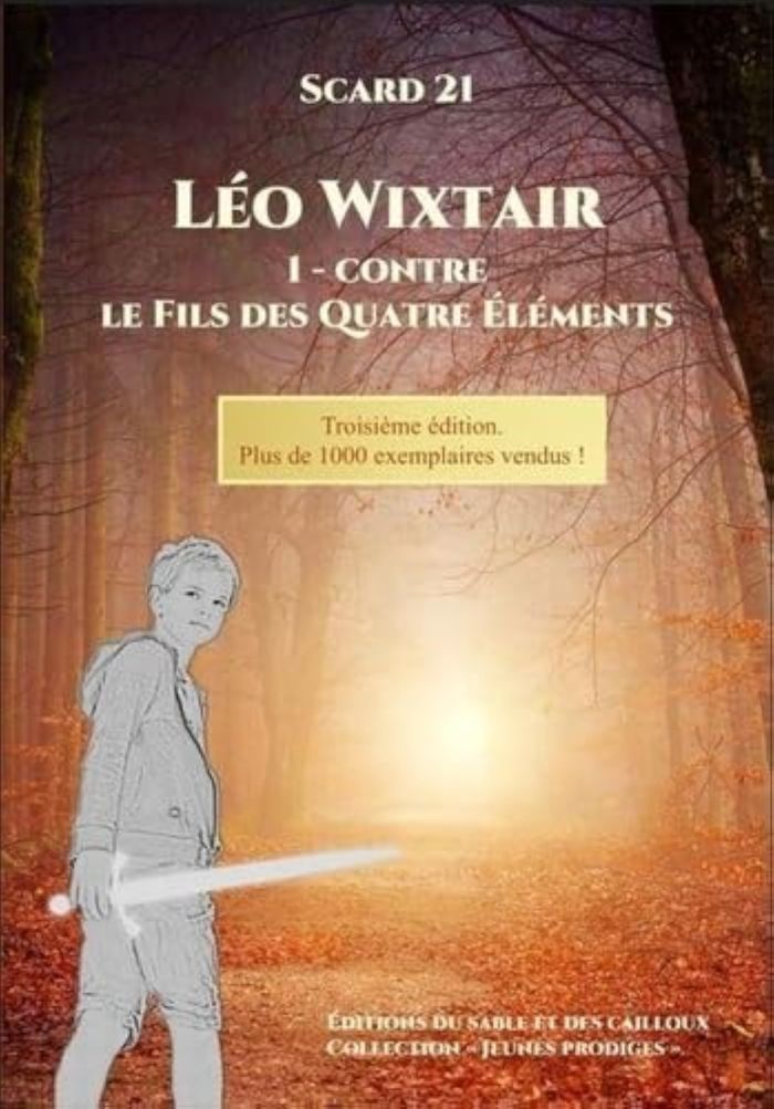 Couverture du livre « LEO WIXTAIR - CONTRE LE FILS DES QUATRE ELEMENTS. 3E EDITION » de 21 Scard, librairie Les Contes Infusés à Corte