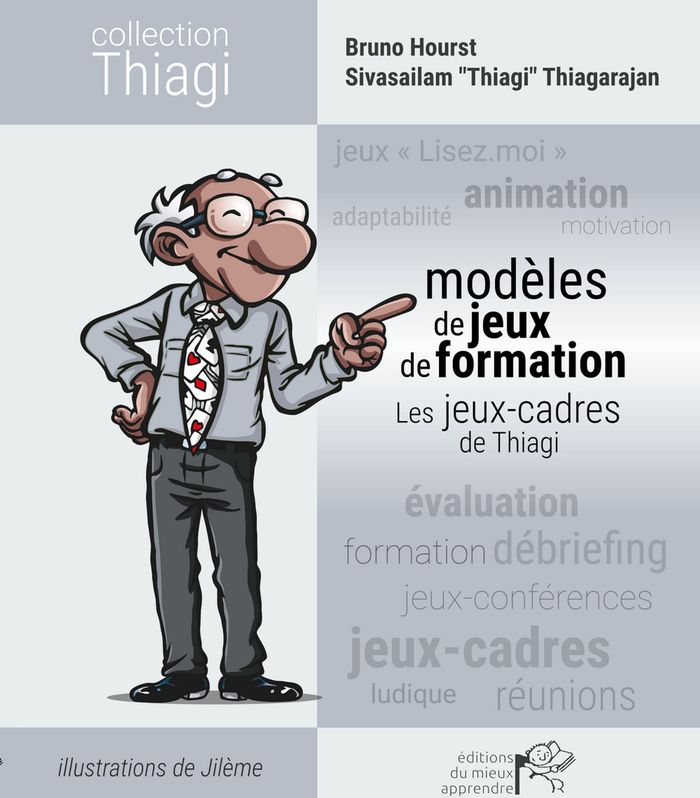 Couverture du livre « Modèles de jeux de formation : les jeux-cadres de Thiagi », librairie Les Contes Infusés à Corte
