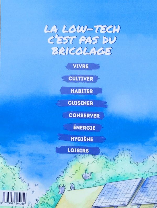 Quatrième de couverture de « LA LOW-TECH C'EST PAS DU BRICOLAGE : TOUS LES TUTOS DU LOW-TECH JOURNAL »
